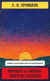 Morgens & Abends: Tägliche Lesungen (eBook, ePUB) Morgens & Abends: Tägliche Lesungen (eBook, ePUB)