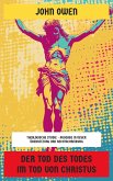 Der Tod des Todes im Tod von Christus (eBook, ePUB) Der Tod des Todes im Tod von Christus (eBook, ePUB)