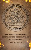 Ang Makapangyarihang Testamento ng Siete Llaves at Siete Vertudes (eBook, ePUB) Ang Makapangyarihang Testamento ng Siete Llaves at Siete Vertudes (eBook, ePUB)