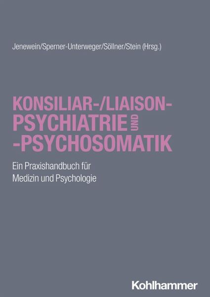Konsiliar-/Liaisonpsychiatrie und -psychosomatik (eBook, ePUB)