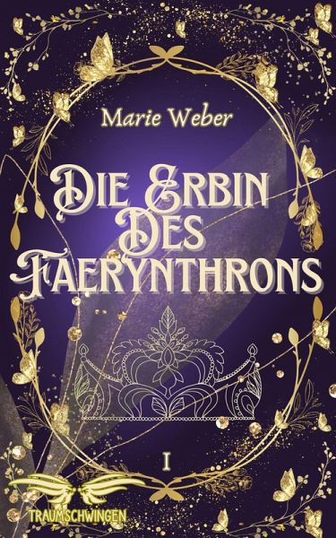 Die Erbin des Faerynthrons (eBook, ePUB) Die Erbin des Faerynthrons (eBook, ePUB)