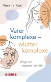 Vaterkomplexe - Mutterkomplexe (eBook, ePUB) Vaterkomplexe - Mutterkomplexe (eBook, ePUB)