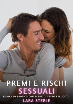 Premi e Rischi Sessuali (eBook, ePUB) - Steele, Lara