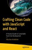 Crafting Clean Code with JavaScript and React (eBook, PDF)