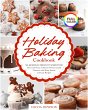 Holiday Baking Cookbook - 50+ Seasonal... - Bild 1