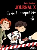 Journal X - El dedo amputado (eBook, ePUB) Journal X - El dedo amputado (eBook, ePUB)