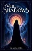 The Veil of Shadows (eBook, ePUB) The Veil of Shadows (eBook, ePUB)