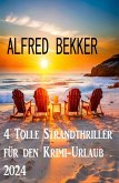 4 Tolle Strandthriller für den Krimi-Urlaub 2024 (eBook, ePUB)