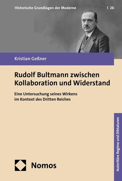Rudolf Bultmann zwischen Kollaboration und Widerstand (eBook, PDF) Rudolf Bultmann zwischen Kollaboration und Widerstand (eBook, PDF)