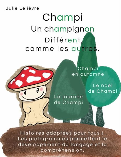 Champi, un champignon différent comme les autres (eBook, ePUB) Champi, un champignon différent comme les autres (eBook, ePUB)