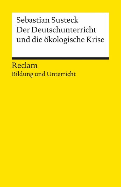 Der Deutschunterricht und die ökologische Krise (eBook, ePUB)