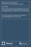 Die Autonomie der Sportverbände vor dem Hintergrund des europäischen Kartellrechts (eBook, PDF)