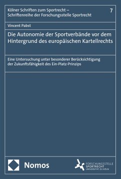 Die Autonomie der Sportverbände vor dem Hintergrund des europäischen Kartellrechts (eBook, PDF) - Pabst, Vincent