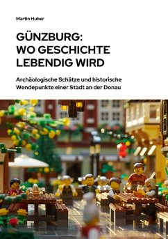 Cover Günzburg: Wo Geschichte lebendig wird (eBook, ePUB)