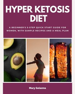 Hyper Ketosis Diet (eBook, ePUB) - Golanna, Mary