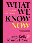 What We Know Now! (eBook, ePUB) What We Know Now! (eBook, ePUB)