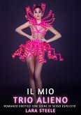 Il mio Trio Alieno (eBook, ePUB)