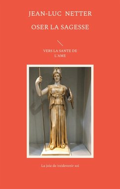 Oser la sagesse (eBook, ePUB) - Netter, Jean-Luc