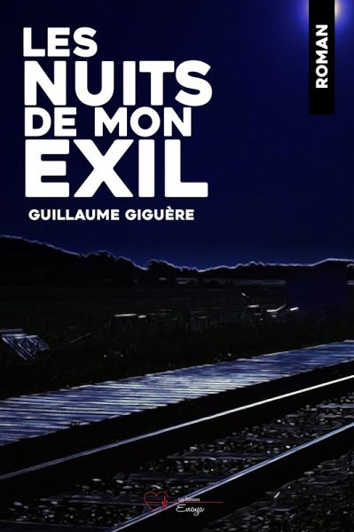 Les nuits de mon exil (eBook, ePUB) Les nuits de mon exil (eBook, ePUB)