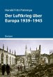 Der Luftkrieg über Europa 1939-1945... - Bild 1