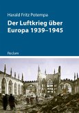 Der Luftkrieg über Europa 1939-1945 (eBook, ePUB)