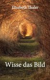 Wisse das Bild (eBook, ePUB)