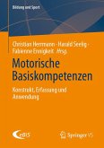Motorische Basiskompetenzen (eBook, PDF) Motorische Basiskompetenzen (eBook, PDF)