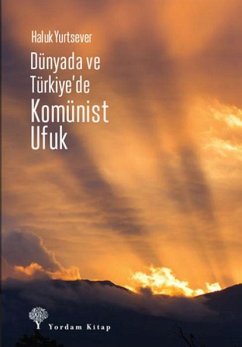 Cover Dünyada ve Türkiyede Komünist Ufuk