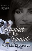 Against the Boards Against the Boards