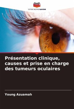 Présentation clinique, causes et prise en charge des tumeurs oculaires - Azuamah, Young