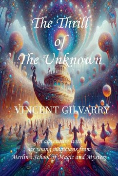 The Thrill of The Unknown - Gilvarry, Vincent