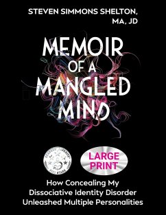Memoir of a Mangled Mind (Large Print Edition) - Shelton Ma Jd, Steven Simmons
