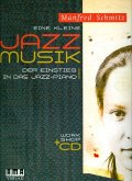 Eine kleine Jazz-Musik, für Klavier, mit Audio-CD Eine kleine Jazz-Musik, für Klavier, mit Audio-CD