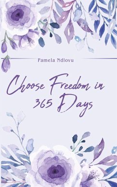 Cover Choose Freedom in 365 Days