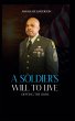 A SOLDIER'S WILL TO LIVE - Bild 1