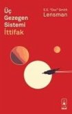 Üc Gezegen Sistemi Üc Gezegen Sistemi