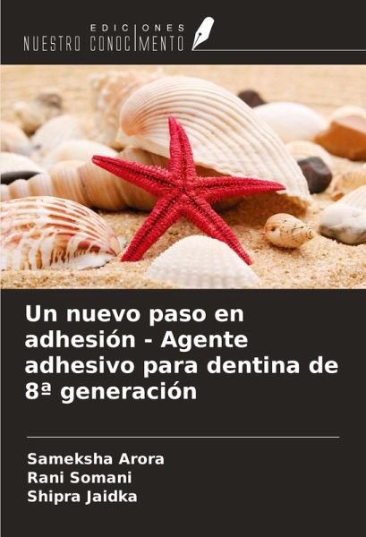 Un nuevo paso en adhesión - Agente adhesivo para dentina de 8ª generación Un nuevo paso en adhesión - Agente adhesivo para dentina de 8ª generación