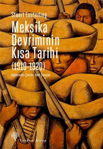 Meksika Devriminin Kisa Tarihi 1910-1920