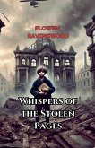 Whispers of the Stolen Pages Whispers of the Stolen Pages