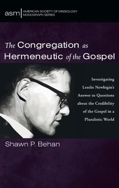 The Congregation as Hermeneutic of the Gospel The Congregation as Hermeneutic of the Gospel