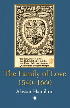 The Family of Love 1540-1660 - Hamilton, Alastair