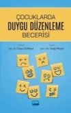 Cocuklarda Duygu Düzenleme Becerisi Cocuklarda Duygu Düzenleme Becerisi