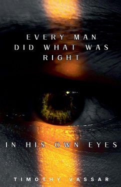 Cover EVERY MAN DID WHAT WAS RIGHT IN HIS OWN EYES
