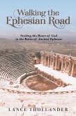 Walking the Ephesian Road Walking the Ephesian Road
