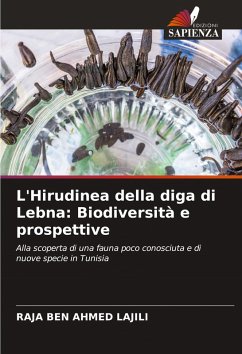 L'Hirudinea della diga di Lebna: Biodiversità e prospettive - BEN AHMED LAJILI, RAJA