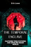 The Temporal Enclave