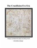 The Crucifixion Eve Era-6th edition