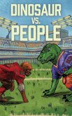 Dinosaur Vs. People