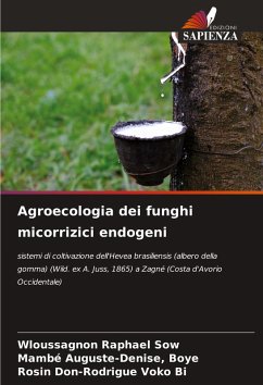 Agroecologia dei funghi micorrizici endogeni - SOW, Wloussagnon Raphael;Boye, Mambé Auguste-Denise,;VOKO BI, Rosin Don-Rodrigue