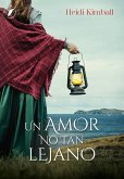 Un amor no tan lejano Un amor no tan lejano
